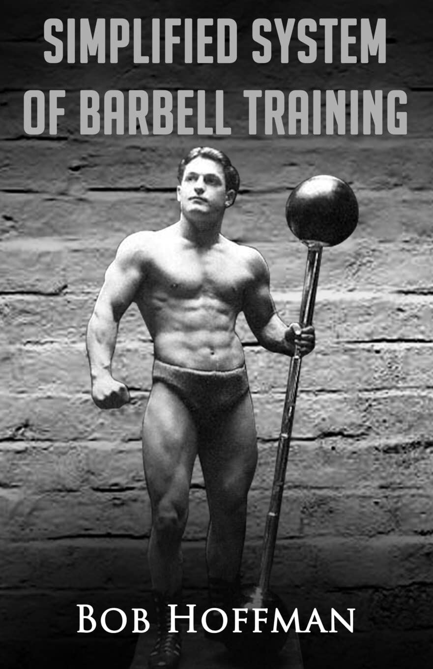 9781475015942 Bob Hoffman's Simplified System of Barbell Trainin...ion, Restored