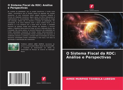 Aimée Murphie Tshibola Lubeshi | O Sistema Fiscal da RDC: Análise e Perspectivas