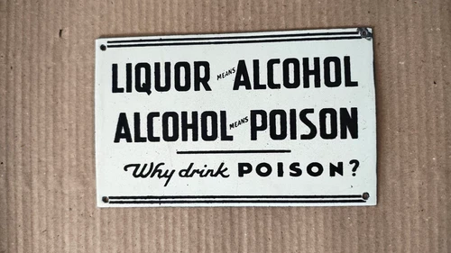 Liquor Means Alcohol Poison Porcelain Vintage Enamel Sign Prohibition 8x5