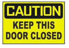 Caution Keep This Door Closed Sticker Safety Decal Sign D442