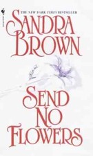 Send No Flowers: Bed & Breakfast Series #2 by Sandra Brown (1999, Hardcover)