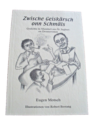 Eugen Motsch, Zwische Geiskärsch onn Schmäls, Gedichte in Mundart, Saarland 2001