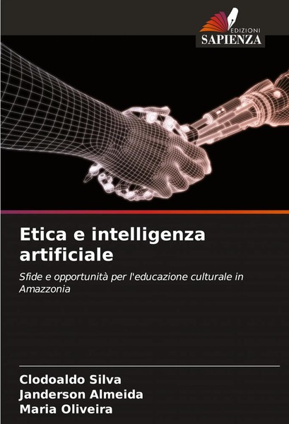 Etica E Intelligenza Artificiale Clodoaldo Silva (U. A.) Taschenbuch Italienisch-image