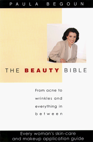 The Beauty Bible: From Acne to Wrinkl..., Begoun, Paula - Bild 1 von 2