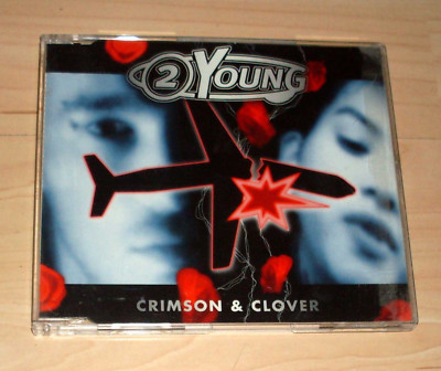 CD Maxi-Single - 2 Young - Crimson & Clover ( Too 2Young )