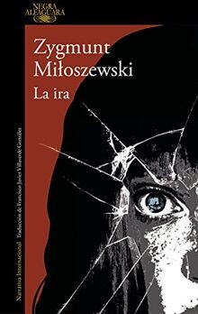 La ira (Un caso del fiscal Szacki) von Miloszewski, Zygmunt | Buch | Zustand gut