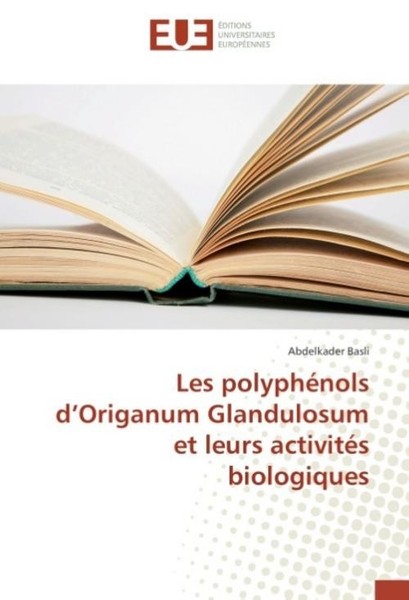 Les PolyphéNols D'origanum Glandulosum Et Leurs ActivitéS Biologiques Abdelkader-image