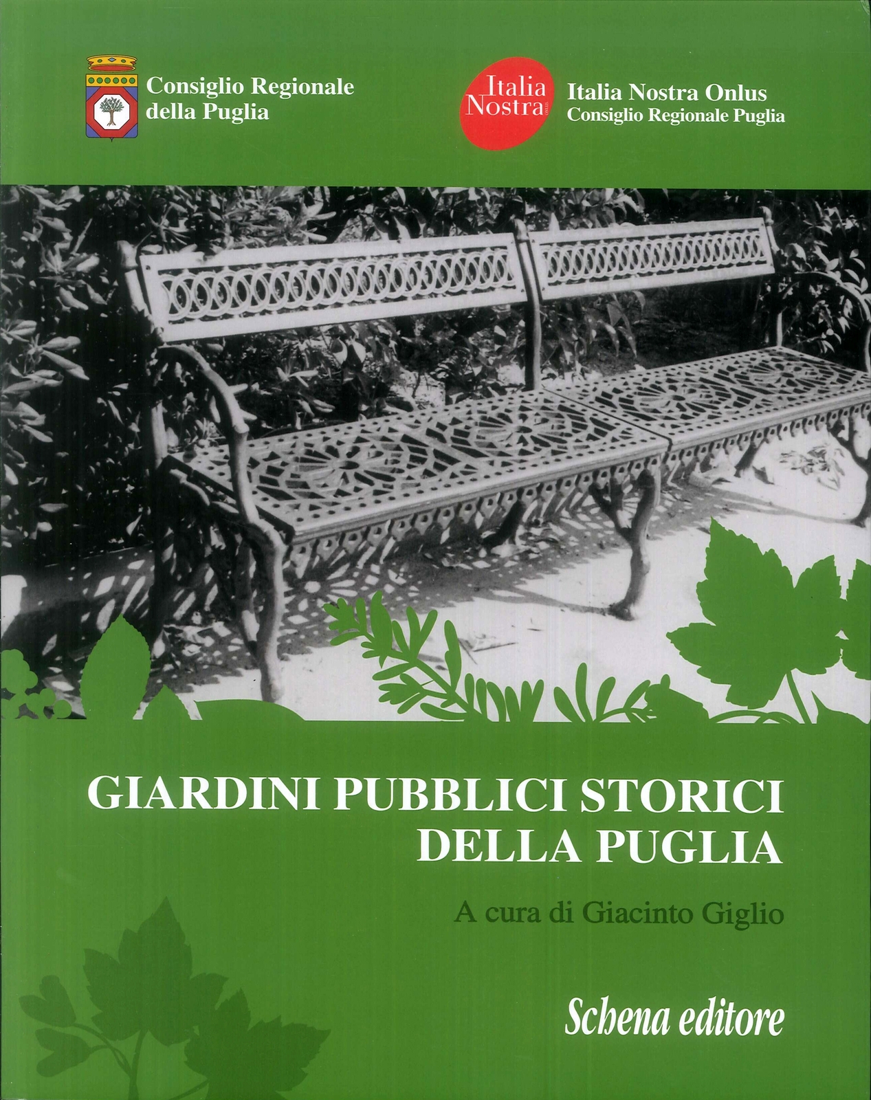 Giardini pubblici storici della Puglia. - [Schena Editore]