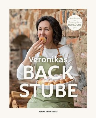 Veronikas Backstube Über 100 süße und pikante Backrezepte, QR-Codes zu Videoanle