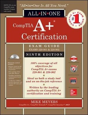 CompTIA A+ Certification All-in-One Ex..., Meyers, Mike