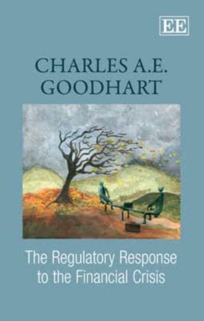 The Regulatory Response to the Financial Crisis Goodhart Paperback Edward Elgar