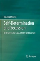 Self-Determination And Secession In Between The Law, Theory And Practice Shikova