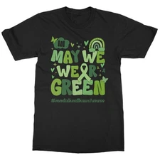 In May We Wear Green - Mental Health Awareness Unisex T-Shirt