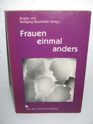 BUCH- FRAUEN EINMAL ANDERS- BRIGITTE + WOLFGANG NEUMEISTER- ONE WAY VERLAG