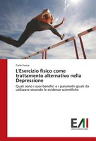 Carlo Frasca | L'esercizio Fisico Come Trattamento Alternativo Nella Depressione