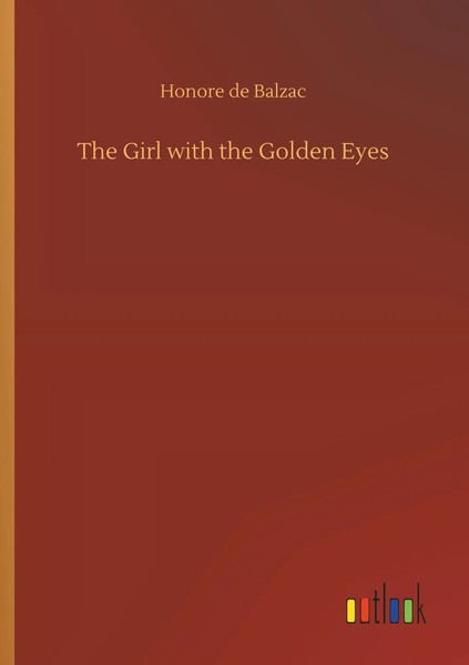 Honore De Balzac | The Girl With The Go*Den Eyes | Taschenbuch | Englisch (2019)-image