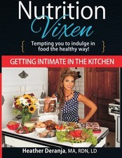 GETTING INTIMATE IN THE KITCHEN By Heather Ann Deranja & Ryan Casey *Excellent*