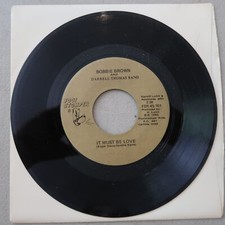 BOBBIE BROWN IT MUST BE LOVE/CHEESE AND BUTTER VINYL 45 15-27