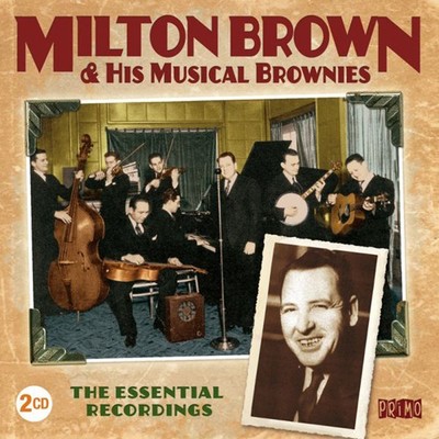 Milton Brown Essential Recordings (CD) Album