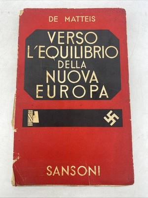 DE MATTEIS - AUF DEM WEG ZUM GLEICHGEWICHT DES NEUEN EUROPAS - SANSONI