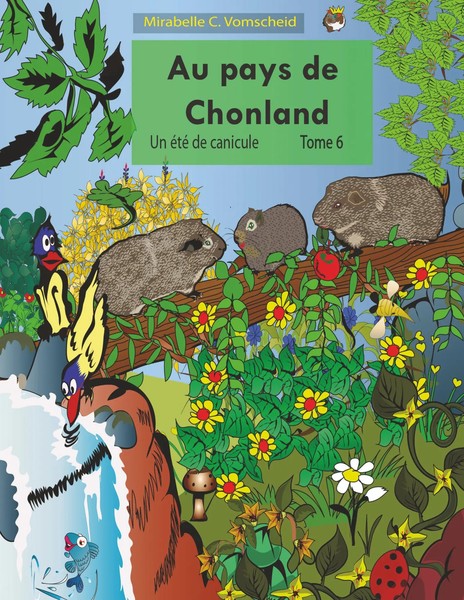 Mirabelle C. Vomscheid | Au Pays De Chonland, Un éTé De Canicule | Taschenbuch-image