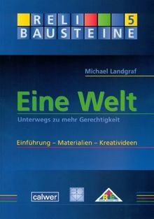 Eine Welt: Unterwegs zu mehr Gerechtigkeit Einführu... | Buch | Zustand sehr gut