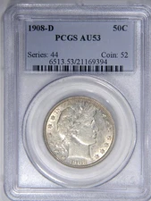 1908-D BARBER HALF DOLLAR ~ PCGS AU53 ~ NICE AND WHITE!
