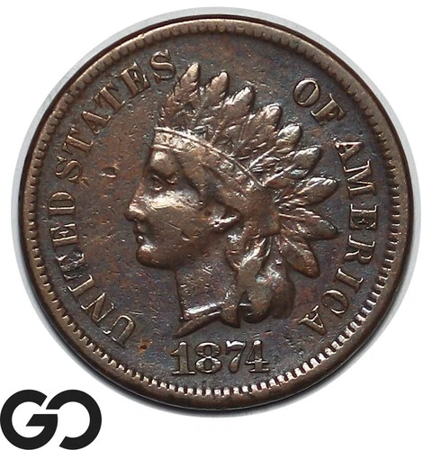 1874 Indian Head Cent Penny XF Better Date