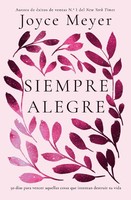 Joyce Meyer | Siempre Alegre | Taschenbuch | Spanisch (2022) | Faithwords