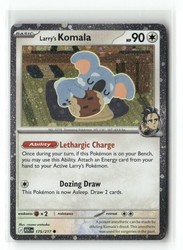 Larry's Komala (Cosmo Holo) 175/217 Miscellaneous Cards & Products