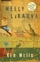 Meely Labauve A Novel Ken Wells Taschenbuch Einband - Flex.(Paperback) Englisch