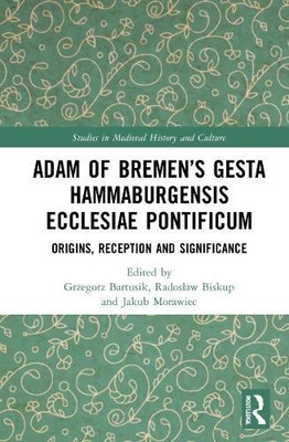 Adam von Bremens Gesta Hammaburgensis Ecclesiae Pontificum NEU Taschenbuch Softb