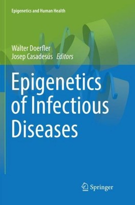 Epigenetics of Infectious Diseases Josep Casadesús