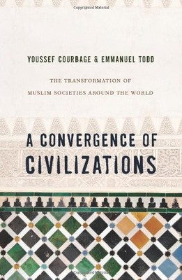 A CONVERGENCE OF CIVILIZATIONS: THE TRANSFORMATION OF By Youssef Courbage