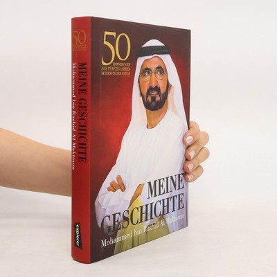 Meine Geschichte  |  Mohammed bin Rashid Al Maktoum
