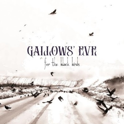 GALLOWS EVE - FOR THE BLACK BIRDS - CD - J72z