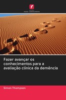 Simon Thompson | Fazer AvançAr Os Conhecimentos Para A AvaliaçãO ClíNica Da...
