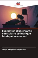 Udoye Benjamin Onyebuchi | ÉValuation D'un Chauffe-Eau Solaire Cylindrique...