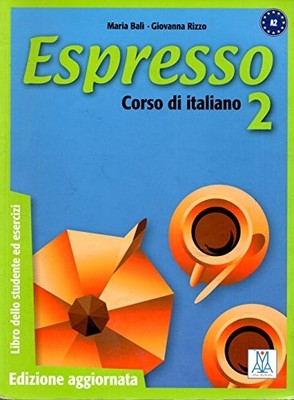 Espresso: Libro studente + esercizi 2 - edizione aggi... by Maria Bali, Giovanna