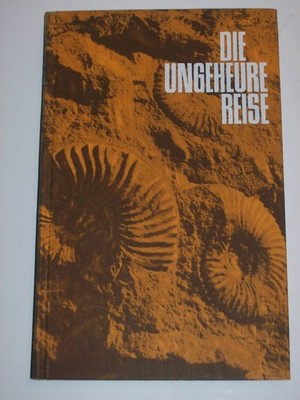 Loren Eiseley: Die ungeheure Reise. Von der Entstehung des Lebens und ... (1965)