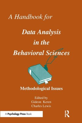 A Handbook for Data Analysis in the Behaviorial Sciences, Vol. 1: Methodolog...