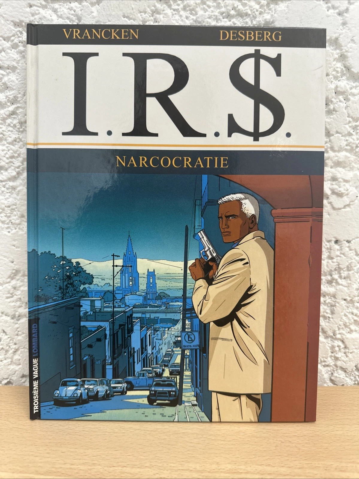 BD I.R.S Narcocratie I R S Vrancken - Desberg Numéro 4