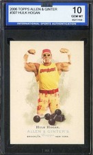2006 Topps Allen and Ginter #307 Hulk Hogan ISA 10 *ADT6543