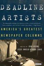 Deadline Artists: America's Greatest Ne..., Avlon, John
