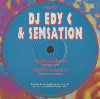 DJ Edy C & Sensation (3) - Dreamlover / Obsession - 12''