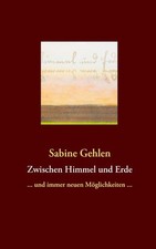 Zwischen Himmel und Erde, Sabine Gehlen