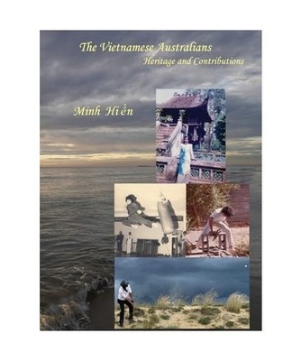 The Vietnamese Australians: Heritage and Contributions: Heritage and Contributio