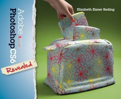 Adobe Photoshop Cs6 Revealed by Reding, Elizabeth