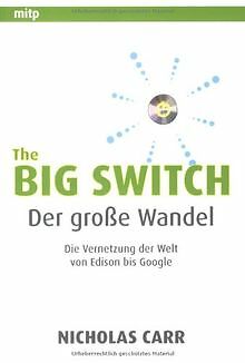The Big Switch: Der große Wandel. Cloud Computing und di... | Buch | Zustand gut
