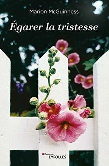 Egarer la tristesse von McGuinness, Marion | Buch | Zustand gut
